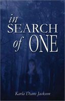 Cover of In Search of One by Karla Diane Jackson