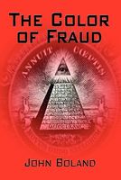 Cover of The Color of Fraud by John Boland
