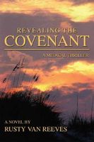 Cover of Revealing the Covenant by Rusty Van Reeves