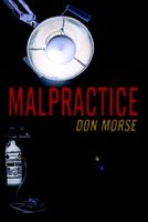 Cover of Malpractice by Don Morse