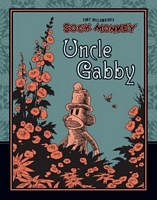 Tony Millionaire's Sock Monkey: Uncle Gabby