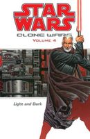 Star Wars Clone Wars, Volume #4: Light and Dark