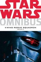 Star Wars Omnibus: X-Wing Rouge Squadron Vol. 2