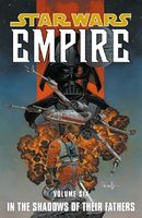 Star Wars Empire, Volume 6: In the Shadows of Their Fathers