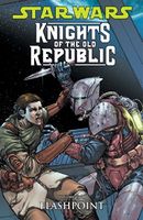Star Wars Knights of the Old Republic, Volume 2: Flashpoint