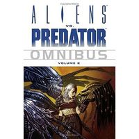 Aliens vs. Predator Omnibus Volume 2