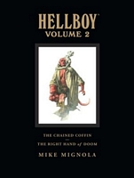 Hellboy Library Edition, Volume 2: The Chained Coffin and Others, The Right Hand of Doom