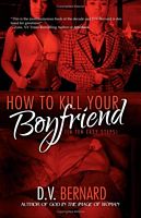 How to Kill Your Boyfriend: in 10 Easy Steps