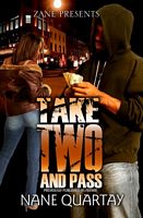 Take Two and Pass