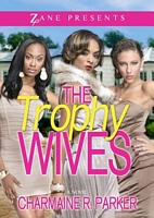 Cover of The Trophy Wives by Charmaine R. Parker