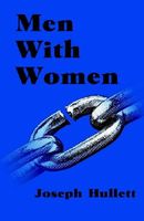 Cover of Men with Women by Joseph Hullett