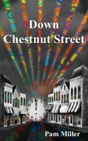 Cover of Down Chestnut Street by Pam Miller
