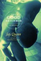 Cover of The Good Neighbor by Jay Quinn