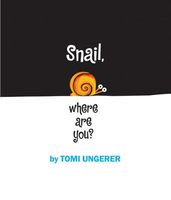Snail, Where Are You?