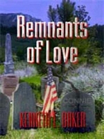 Cover of Remnants of Love by Kenneth Baker