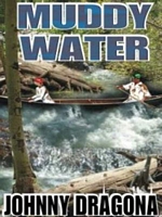 Cover of Muddy Water by Johnny Dragona