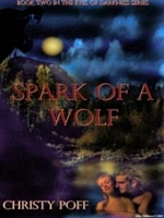 Cover of Spark of a Wolf by Christy Poff