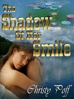 Cover of The Shadow of Her Smile by Christy Poff