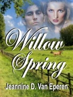 Cover of Willow Spring by Jeannine D. Van Eperen