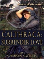 Cover of Calthraca: Surrender Love by Camryn Cutler