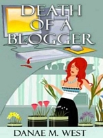 Cover of Death of a Blogger by Danae M. West