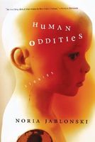 Cover of Human Oddities by Noria Jablonski