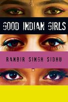 Good Indian Girls: Stories