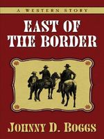 East of the Border