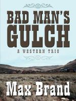 Bad Man's Gulch