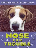 Nose for Trouble