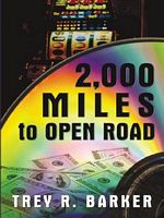 2,000 Miles To Open Road