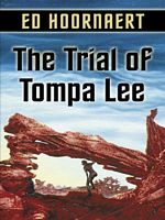 The Trial of Tompa Lee
