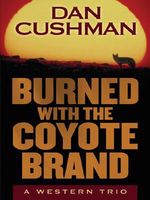 Burned with the Coyote Brand