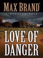 The Love of Danger