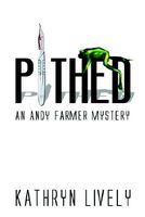 Cover of Pithed: An Andy Farmer Mystery by Kathryn Lively