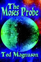 Cover of The Moses Probe by Ted Magnuson