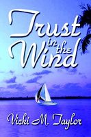 Cover of Trust in the Wind by Vicki M. Taylor