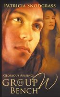 Cover of The Group W Bench by Patricia Snodgrass