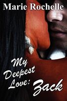 My Deepest Love: Zack book cover