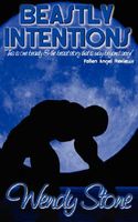 Cover of Beastly Intentions by Wendy Stone