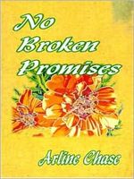 Cover of No Broken Promises by Arline Chase