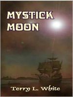 Cover of Mystick Moon by Terry L. White