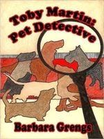 Cover of Toby Martin: Pet Detective by Barbara Grengs