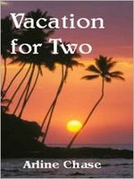 Cover of Vacation for Two by Arline Chase