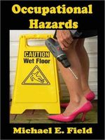 Cover of Occupational Hazards by Michael E. Field