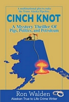Cinch Knot: Pigs, Politics, and Petroleum