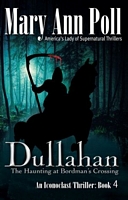Cover of Dullahan: The Haunting at Bordman's Crossing by Mary Ann Poll