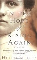 Cover of In the Hope of Rising Again by Helen Scully