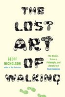 The Lost of Art of Walking