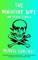 The Miniature Wife: And Other Stories